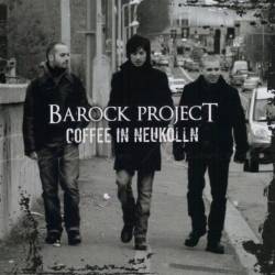 Barock Project : Coffee in Neukölln